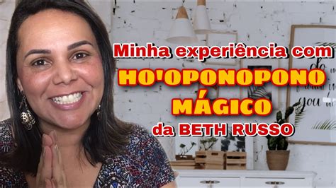 ho'oponopono beth russo,beth russo youtube novo